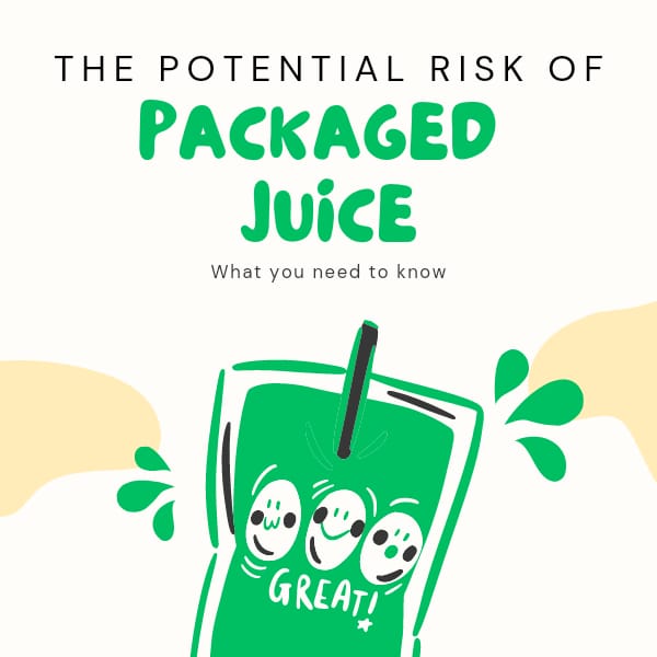 Risks of packaged juice