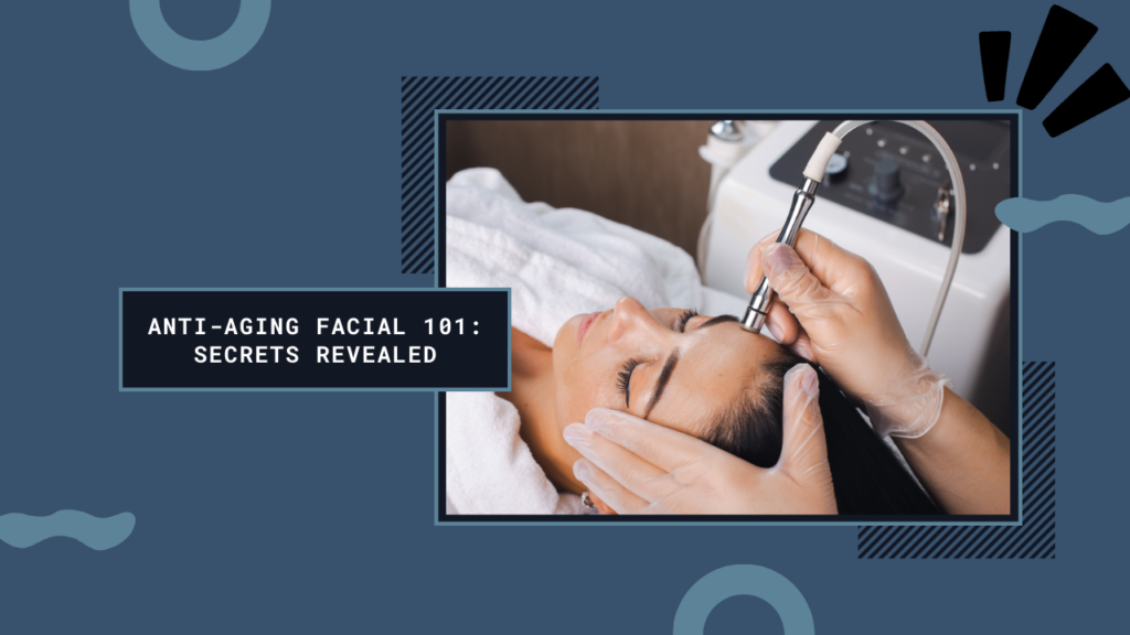 ANTI AGING FACIAL